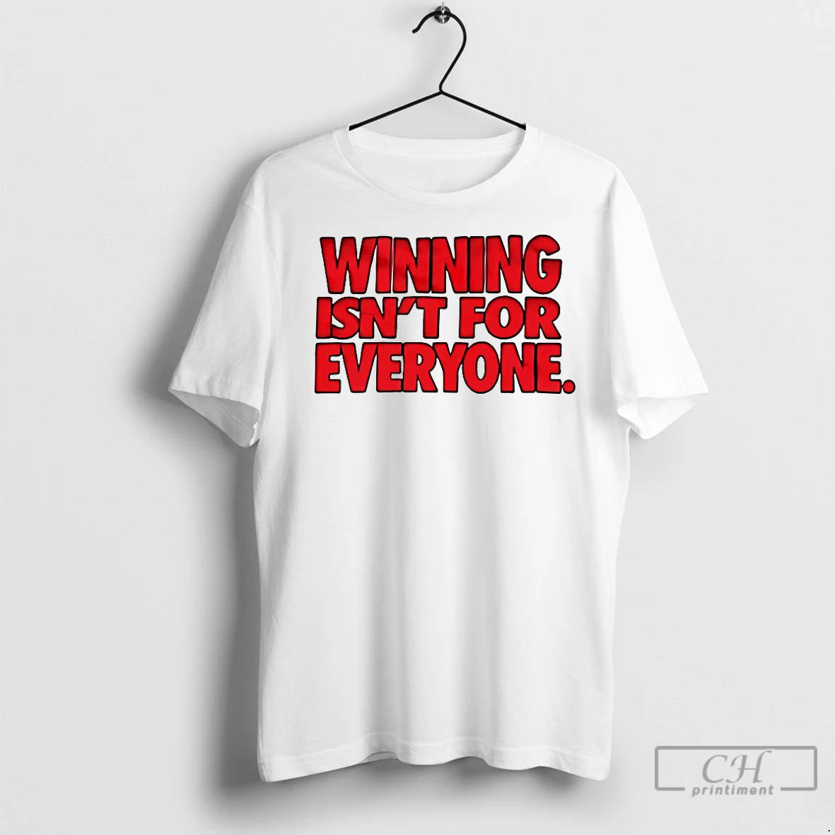 Classic Winning Isnt For Everyone T-Shirts, Hoodie, Sweatshirt | InkNestWear.com
