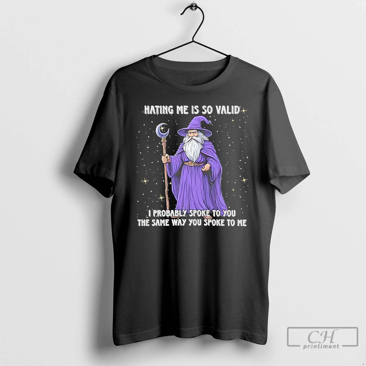 Classic Wizard Hating Me Is So Valid I Probably Spoke To You The Same Way T-Shirts, Hoodie, Sweatshirt | InkNestWear.com
