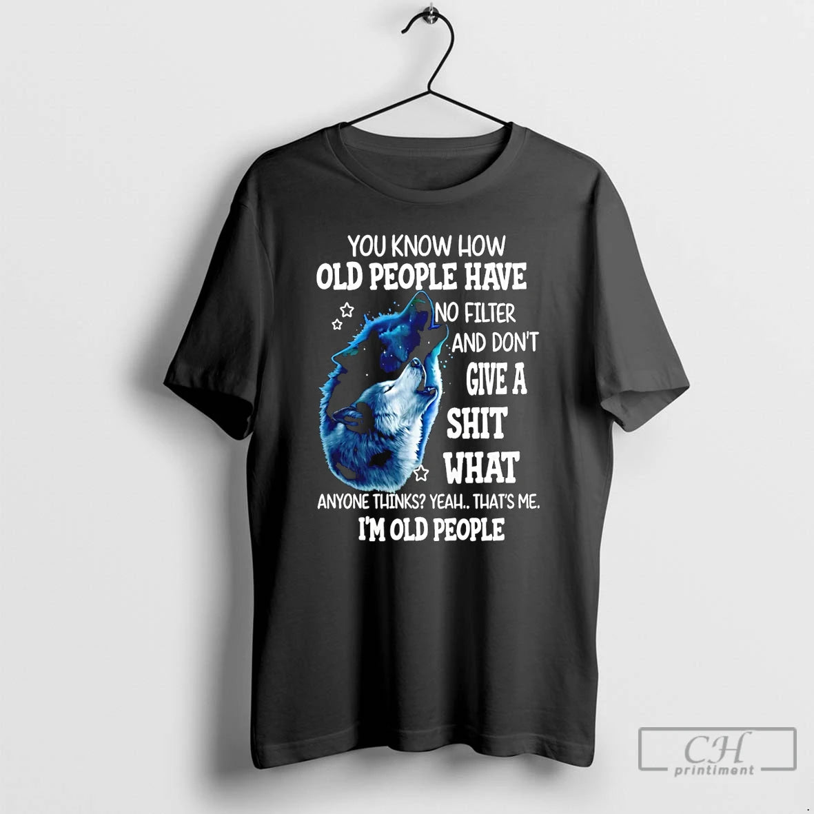 Classic Wolf You Know How Old People Have No Filter And Dont Give A Shit T-Shirts, Hoodie, Sweatshirt | InkNestWear.com