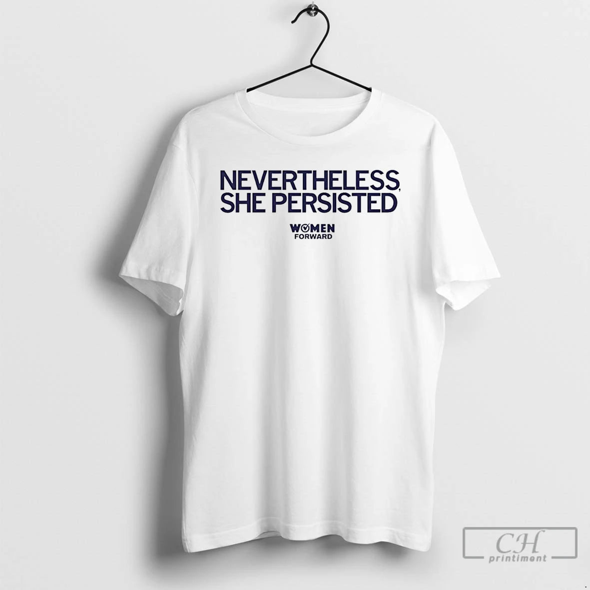 Classic Women Forward Nevertheless She Persisted T-Shirts, Hoodie, Sweatshirt | InkNestWear.com