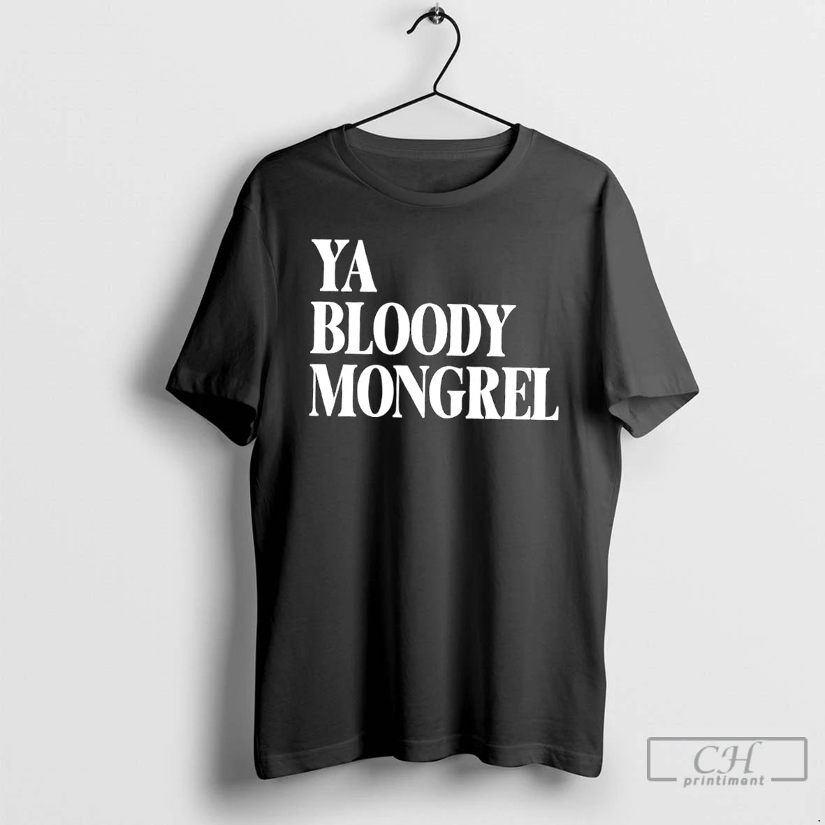 Classic Ya Bloody Mongrel T-Shirts, Hoodie, Sweatshirt | InkNestWear.com
