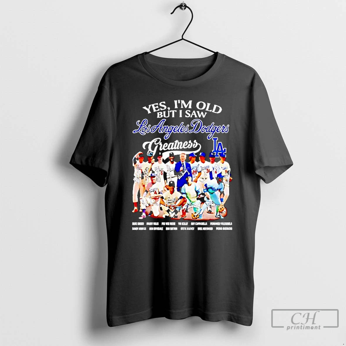 Classic Yes Im Old But I Saw Los Angeles Dodgers Greatness Players Signature T-Shirts, Hoodie, Sweatshirt