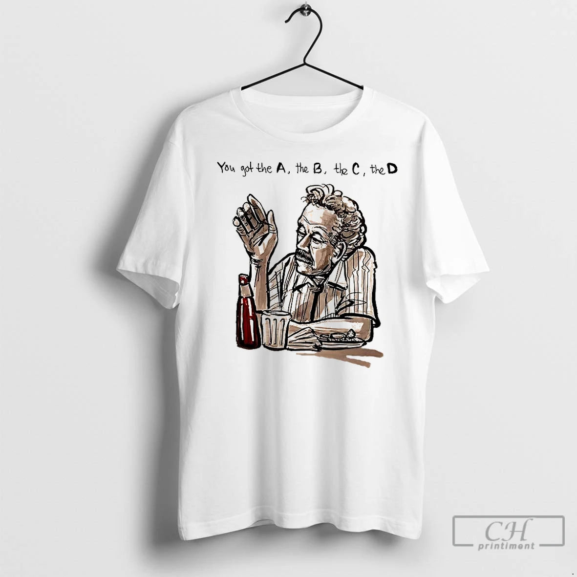 Classic You Got The A The B The C The D T-Shirts, Hoodie, Sweatshirt | InkNestWear.com