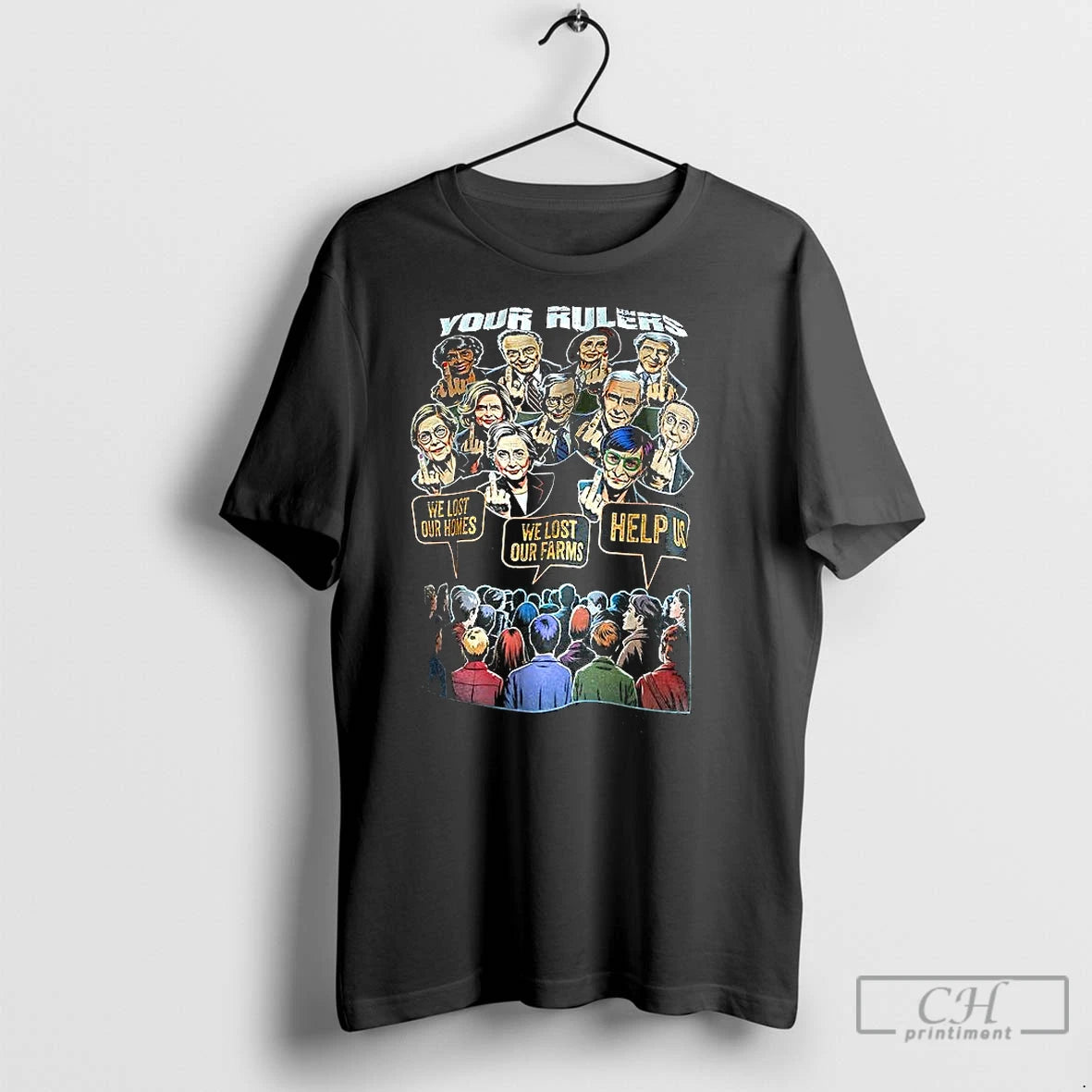 Classic Your Rulers We Lost We Lost Our Farms And Help Us T-Shirts, Hoodie, Sweatshirt | InkNestWear.com