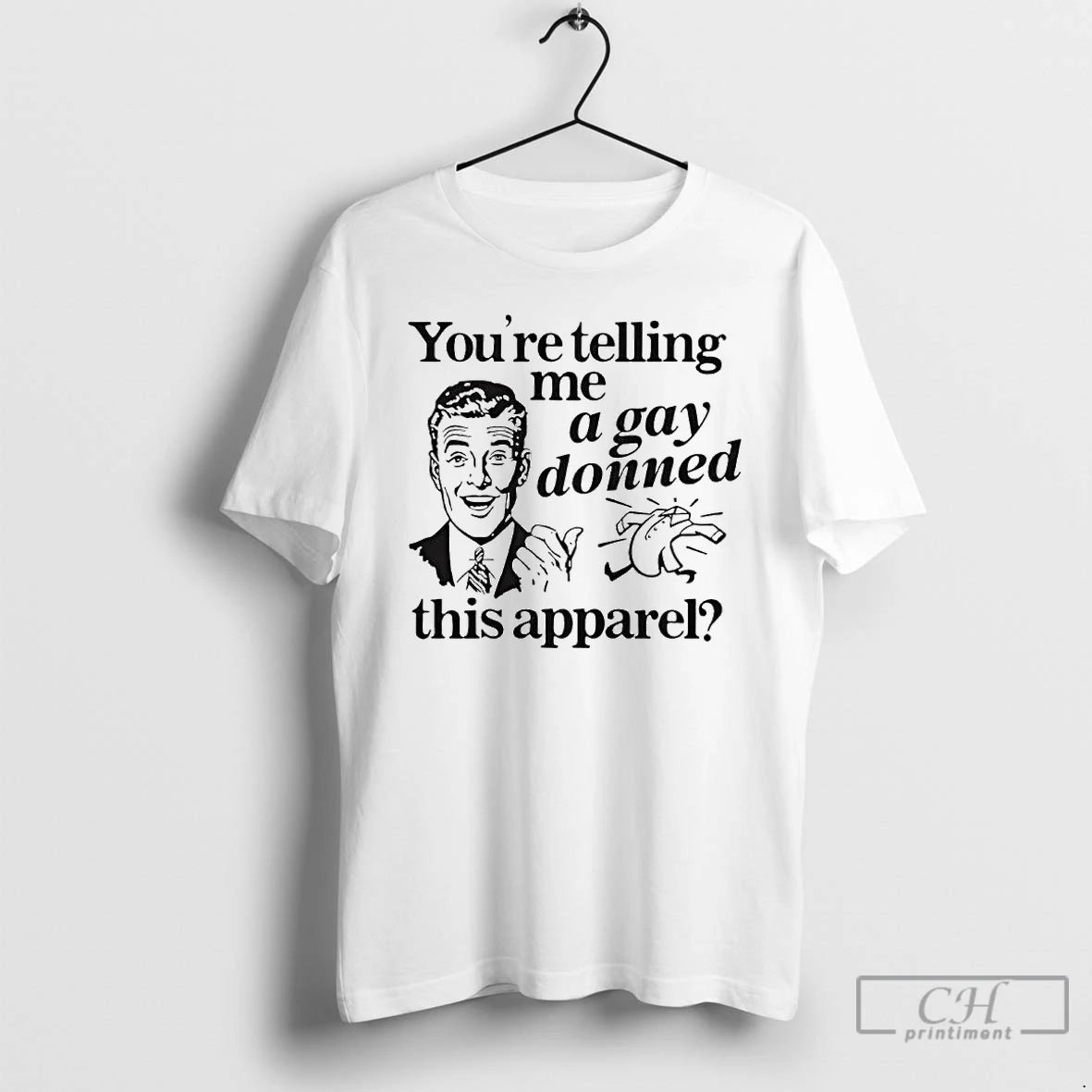 Classic Youre Telling Me A Gay Donned This Apparel Ornaments T Shirts Hoodie, Sweatshirt | InkNestWear.com