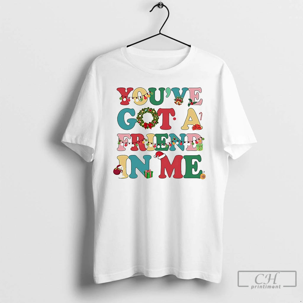 Classic Youve Got A Friend In Me Christmas T-Shirts, Hoodie, Sweatshirt | InkNestWear.com