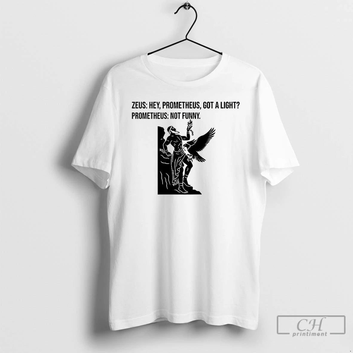 Classic Zeus Hey Prometheus Got A Light Prometheus Not Fun Greek Mythology T Shirts Hoodie, Sweatshirt | InkNestWear.com
