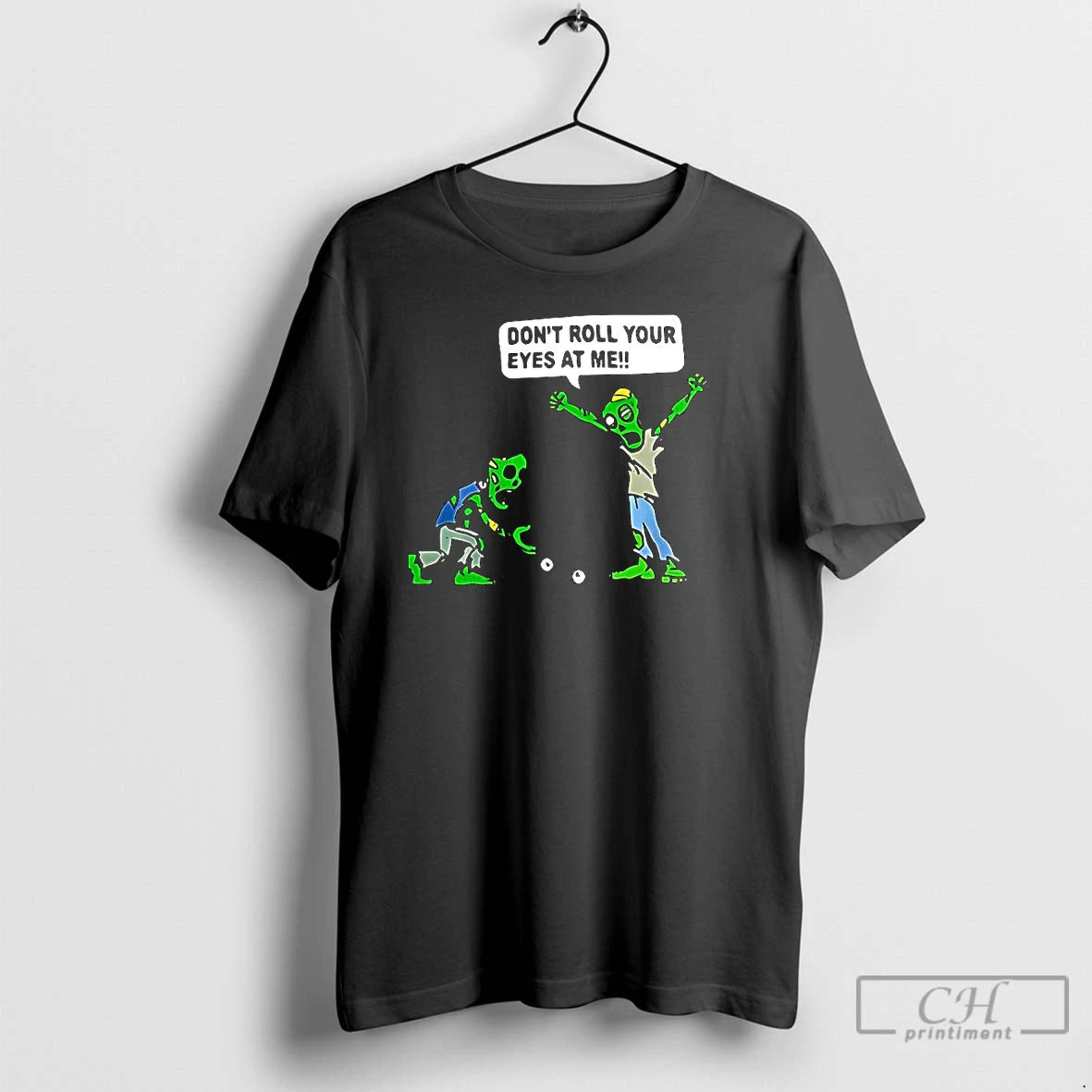 Classic Zombie Dont Roll Your Eyes At Me Funny Halloween T Shirts Hoodie, Sweatshirt | InkNestWear.com