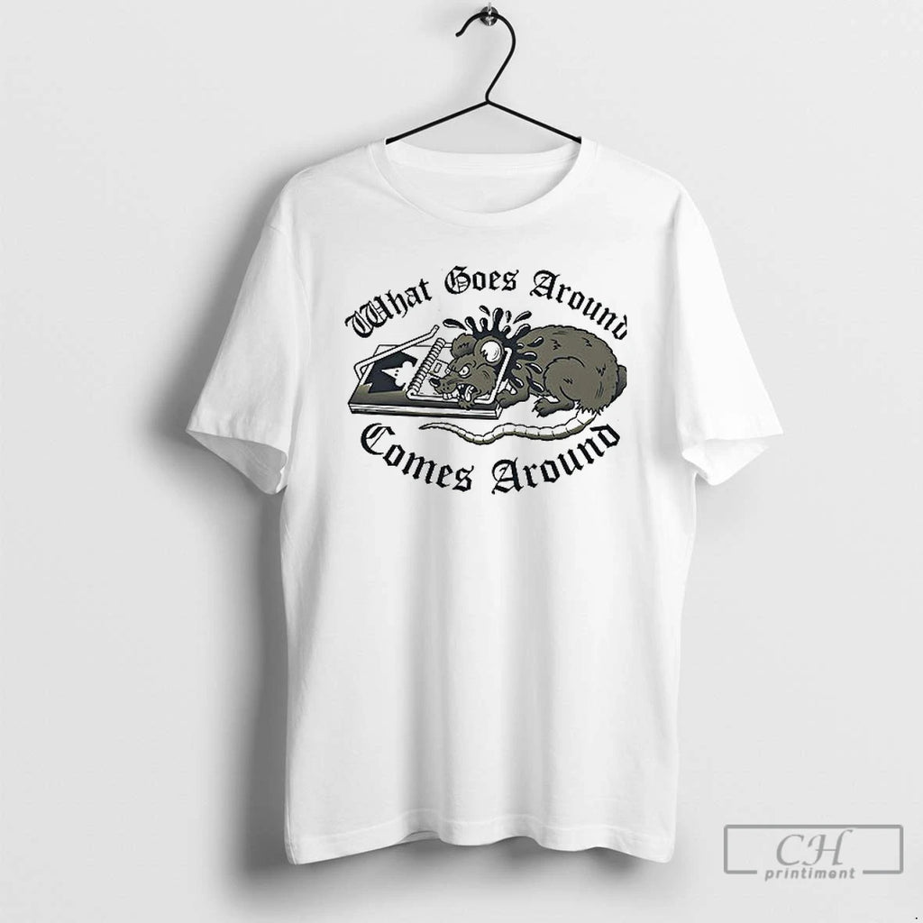 Classic What Goes Around Comes Around Ceramic Ceramic And Classic Dad Cap T Shirts