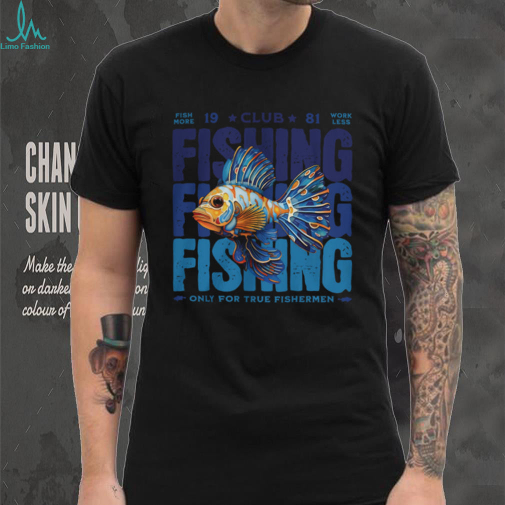 Colorful Exotic Fish “Only for True Fishermen” Club 81 Graphic Tee