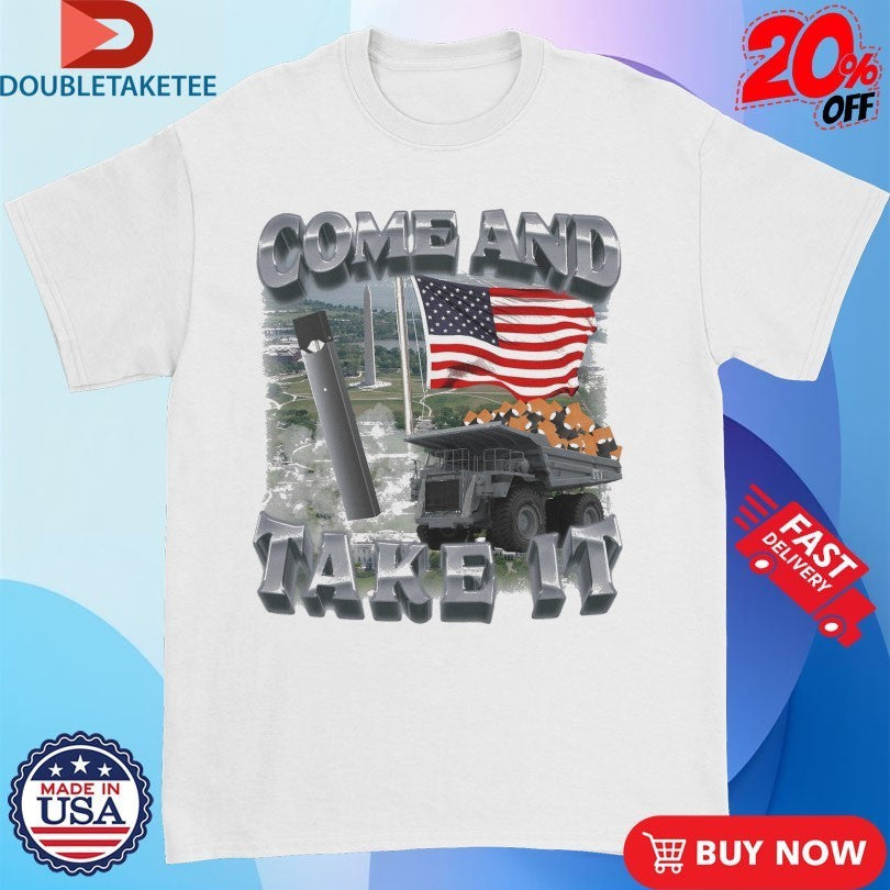 Come And Take It American Flag Shirts