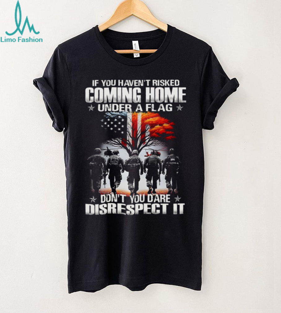 Coming Home Under A Flag Respect The American Soldier Tee
