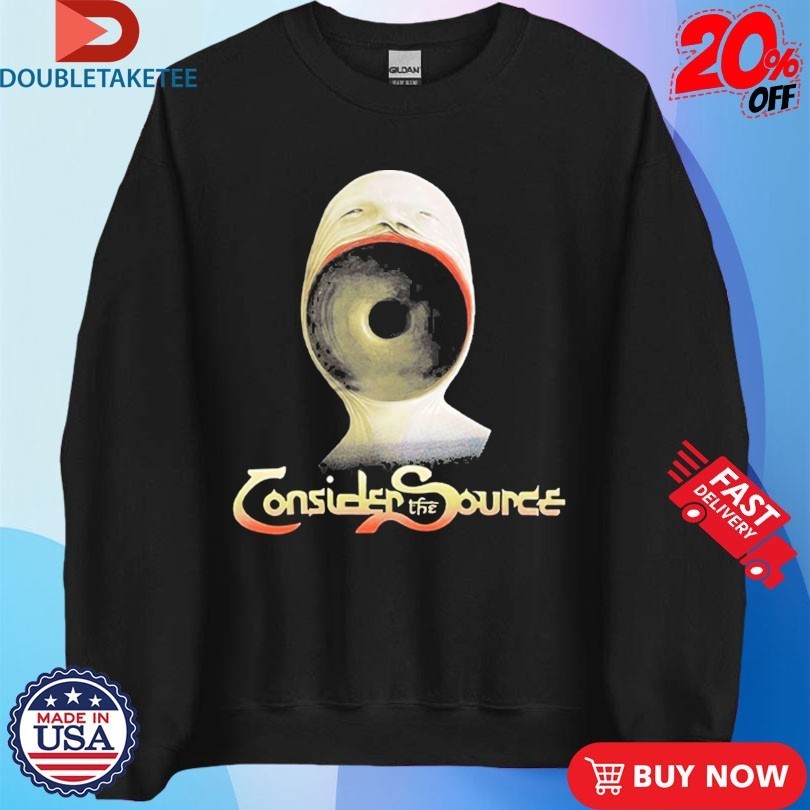 Consider The Source The Stare Shirts