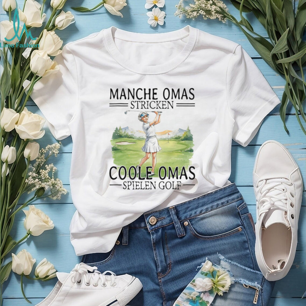 Coole Omas Spielen Golf German Grandmother Golfer T Shirt