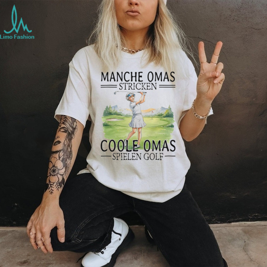 Coole Omas Spielen Golf German Grandmother Golfer T Shirt