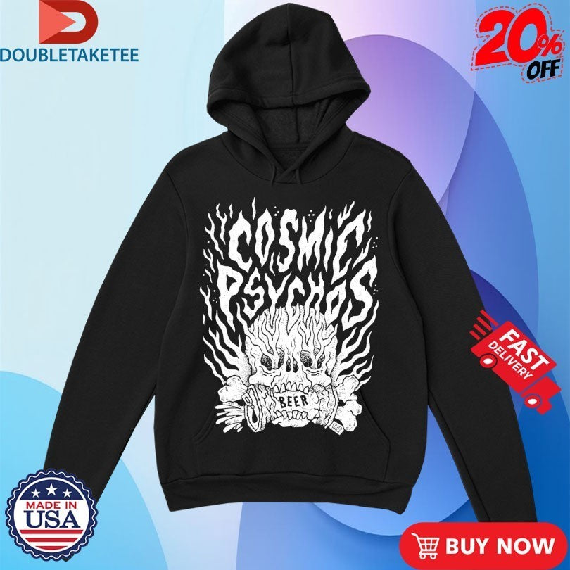Cosmic Psychos Beer Crusher Shirts