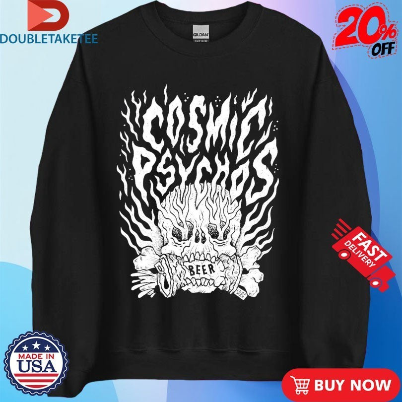 Cosmic Psychos Beer Crusher Shirts