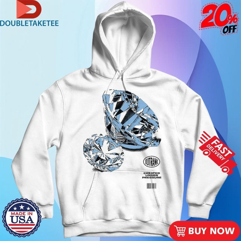 Created Under Pressure Outrank Diamond Shirts