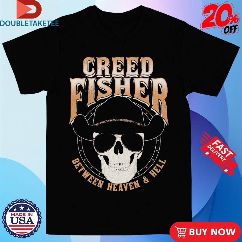 Creed Fisher Between Heaven And Hell Skull Shirts