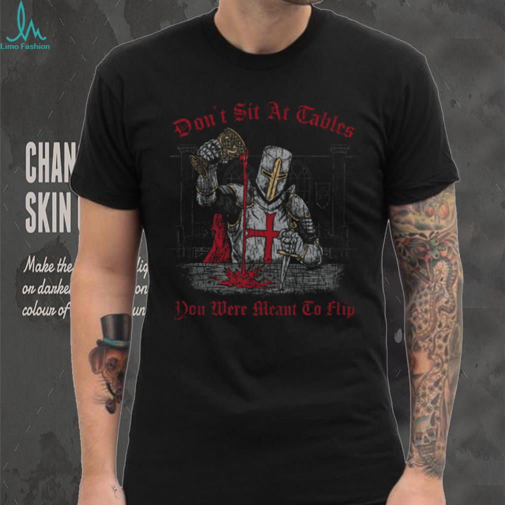 Crusader Knight “Meant To Flip Tables” Religious Graphic Tee