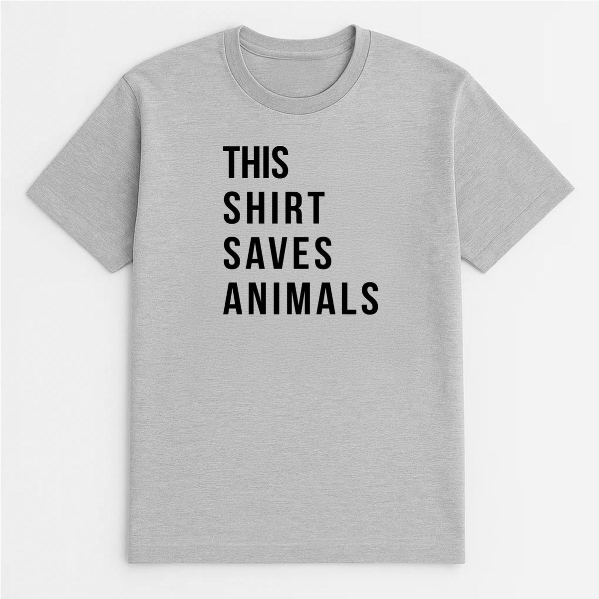 Unisex | This Shirt Saves Animals | Tee