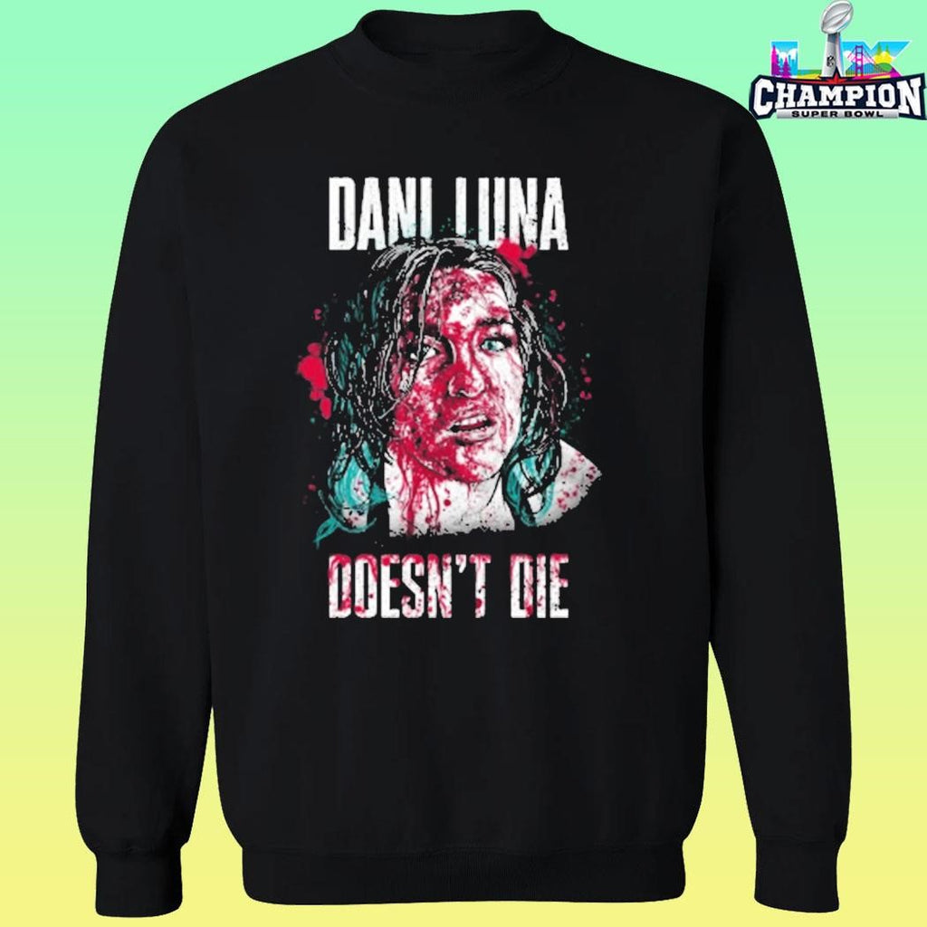 Dani Luna Doesn’t Die Shirt