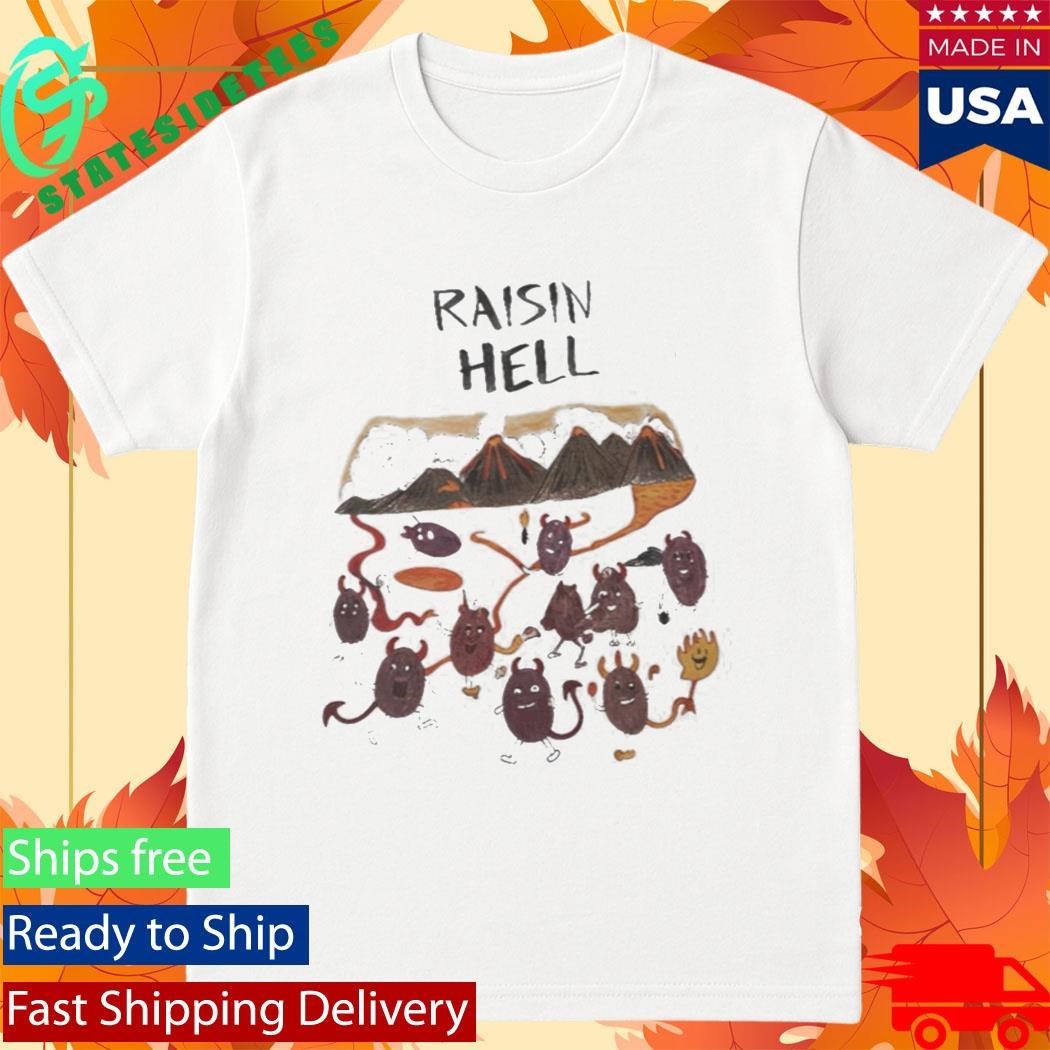 Dave Portnoy Raisin Hell Shirt