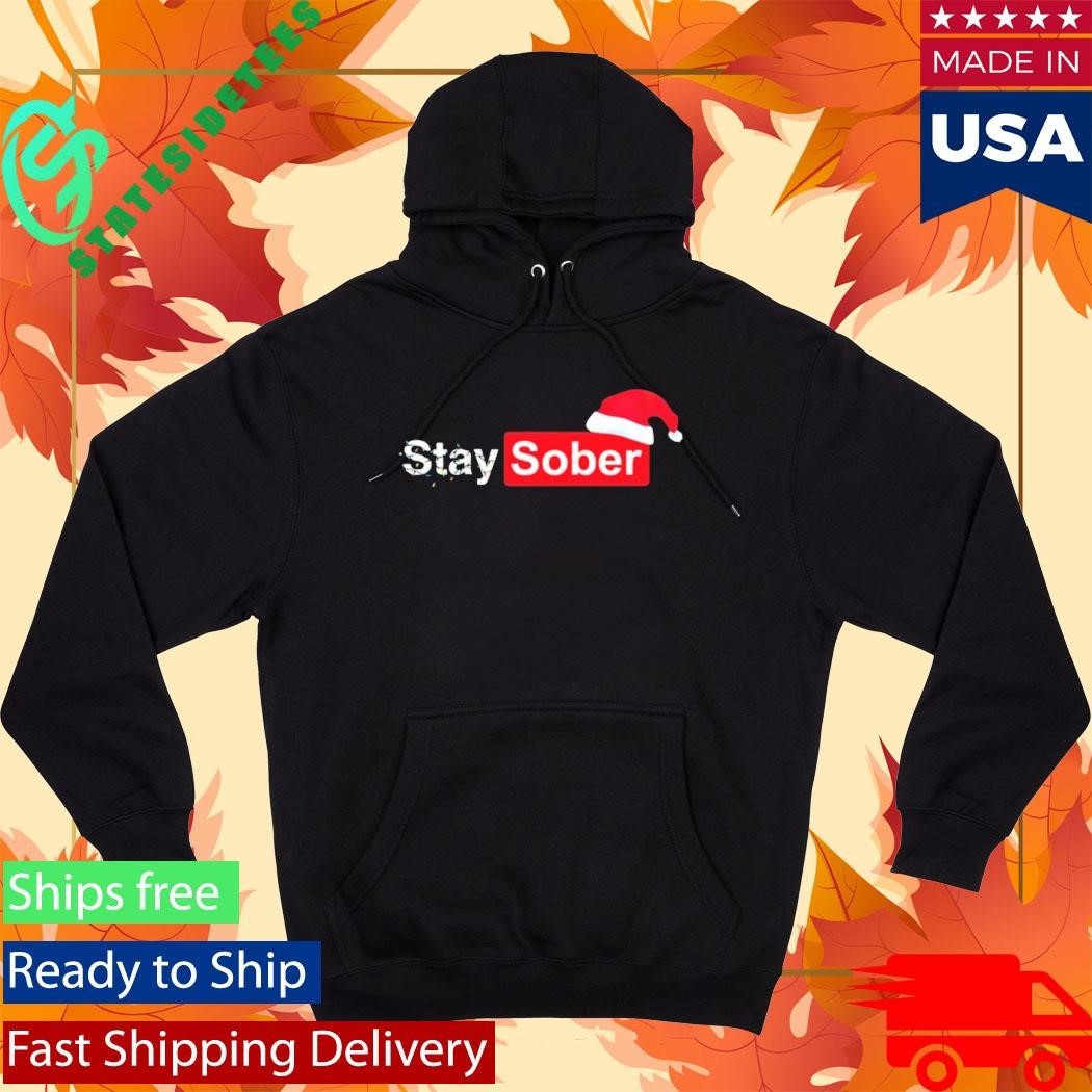 Daydrian Harding Stay Sober Christmas Shirt