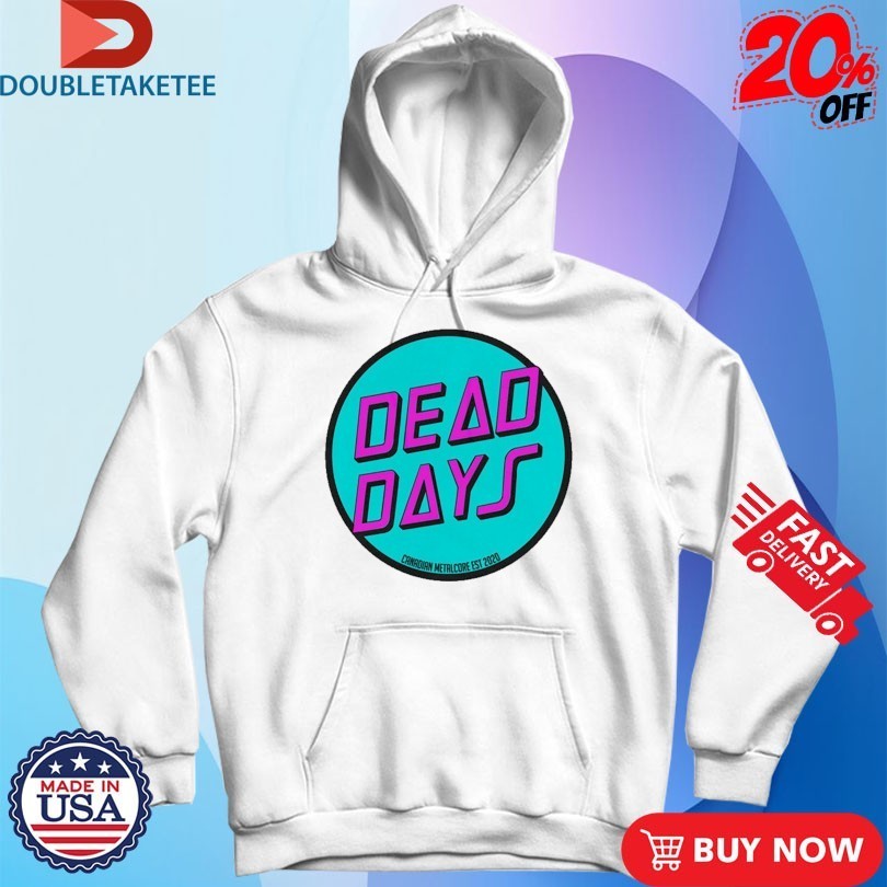 Dead Days Canadian Metalcore Est 2020 Logo Shirts