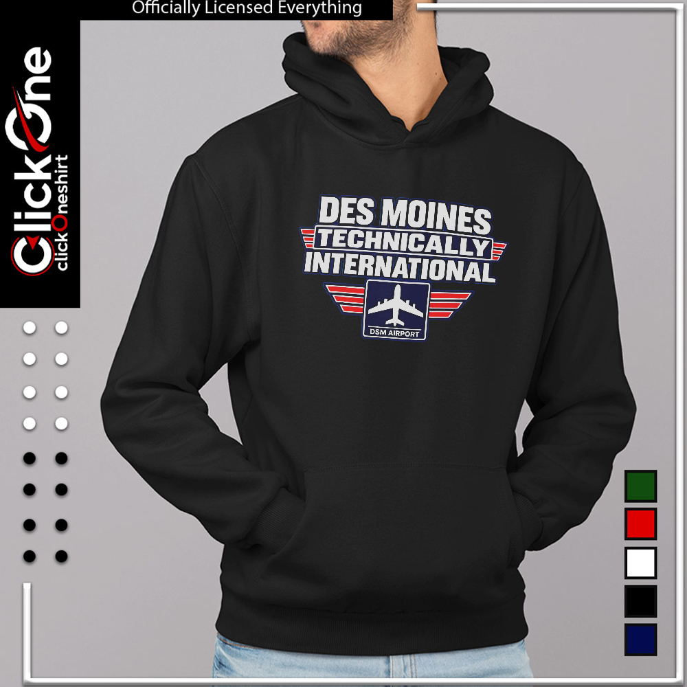 Des Moines Technically International Airport shirt
