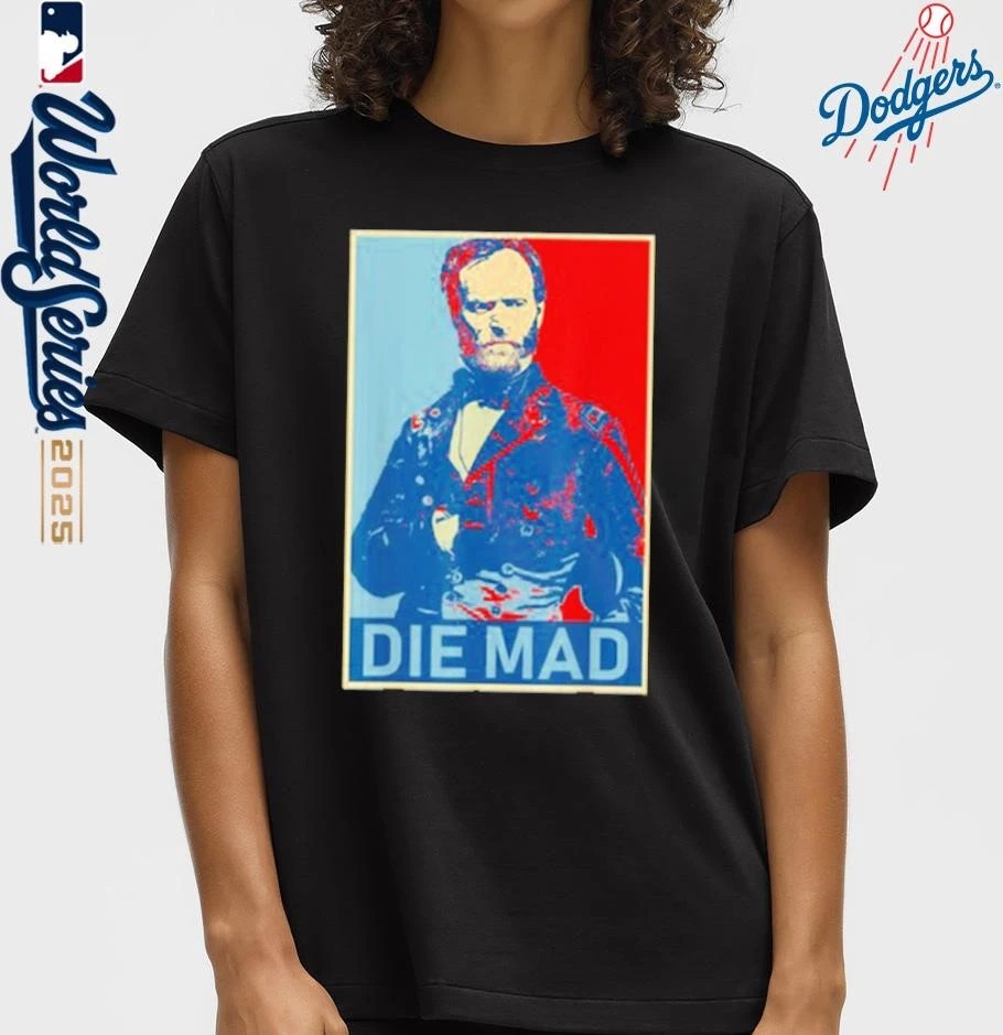 Die Mad William Tecumseh Sherman Shirt