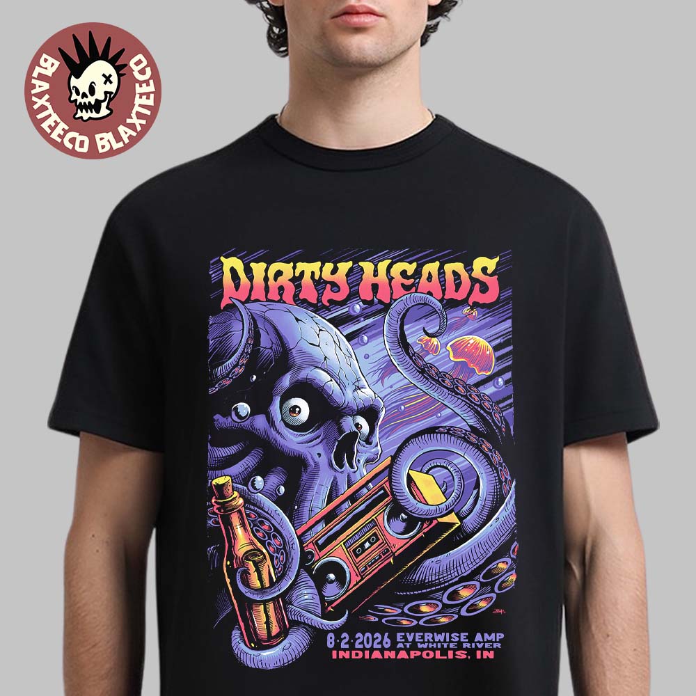 Dirty Heads Indianapolis IN 2026 Event Poster At Everwise AMP At White River On August 2 2026 T-Shirt