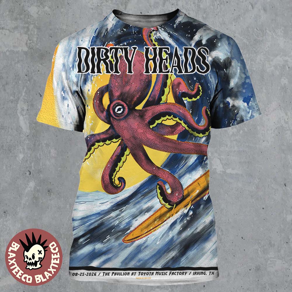 Dirty Heads Irving Texas 2026 Exclusive Show Poster Live At The Pavilion At Toyota Music Factory On August 25 2026 All Over Print Shirt