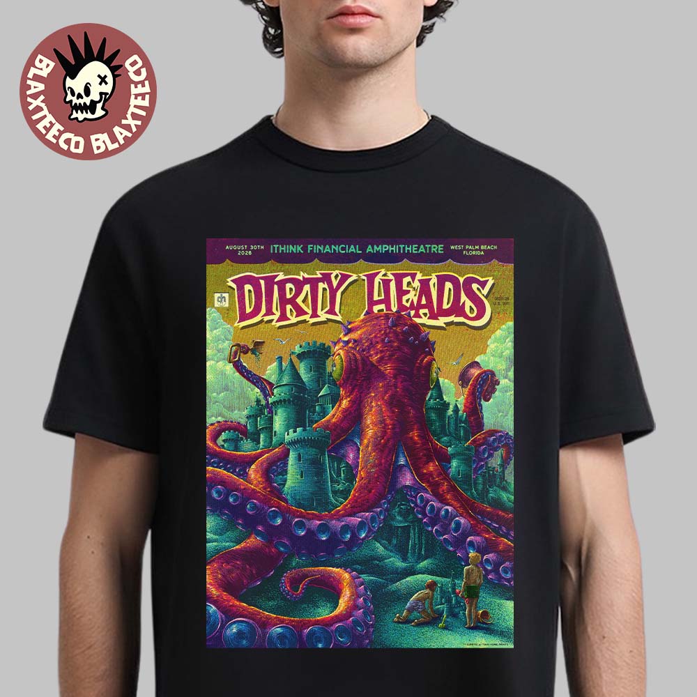 Dirty Heads West Palm Beach Florida 2026 Event Poster At IThink Financial Amphitheatre On August 30 2026 T-Shirt