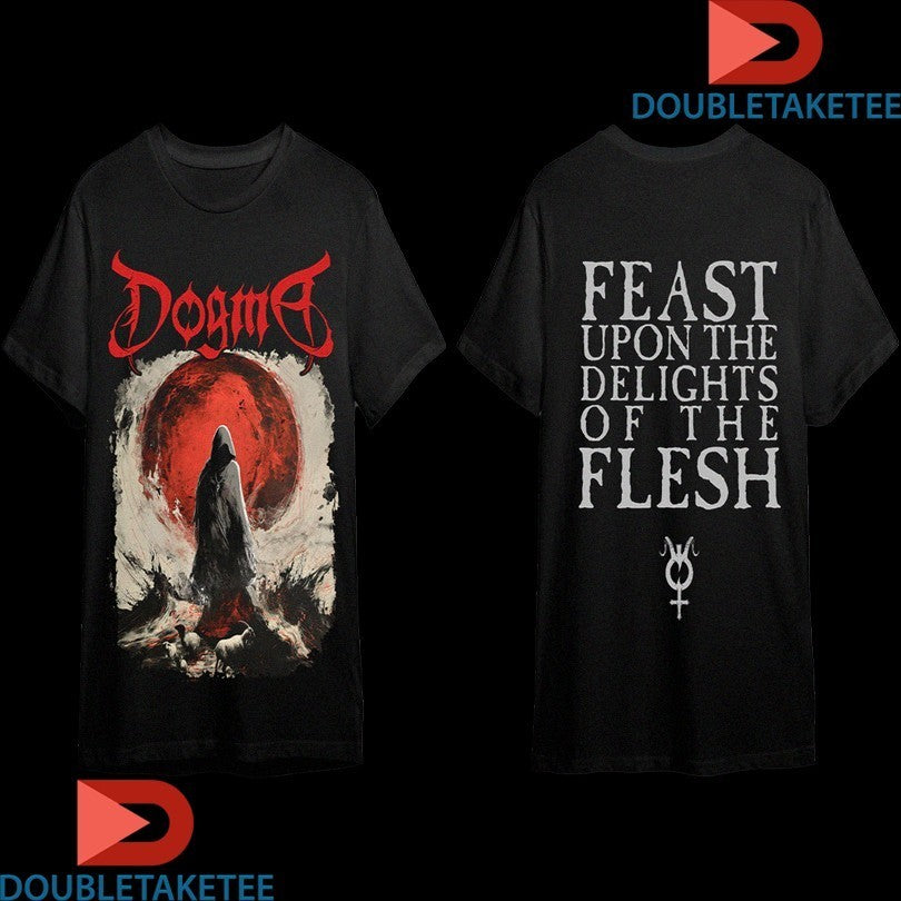 Dogma Feast Upon The Delights Of The Flesh The Crimson Ascendant Shirts