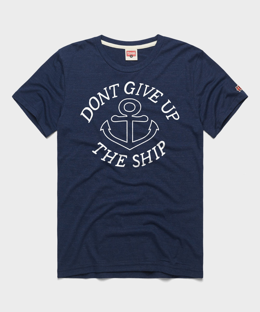 Don't Give Up The Ship