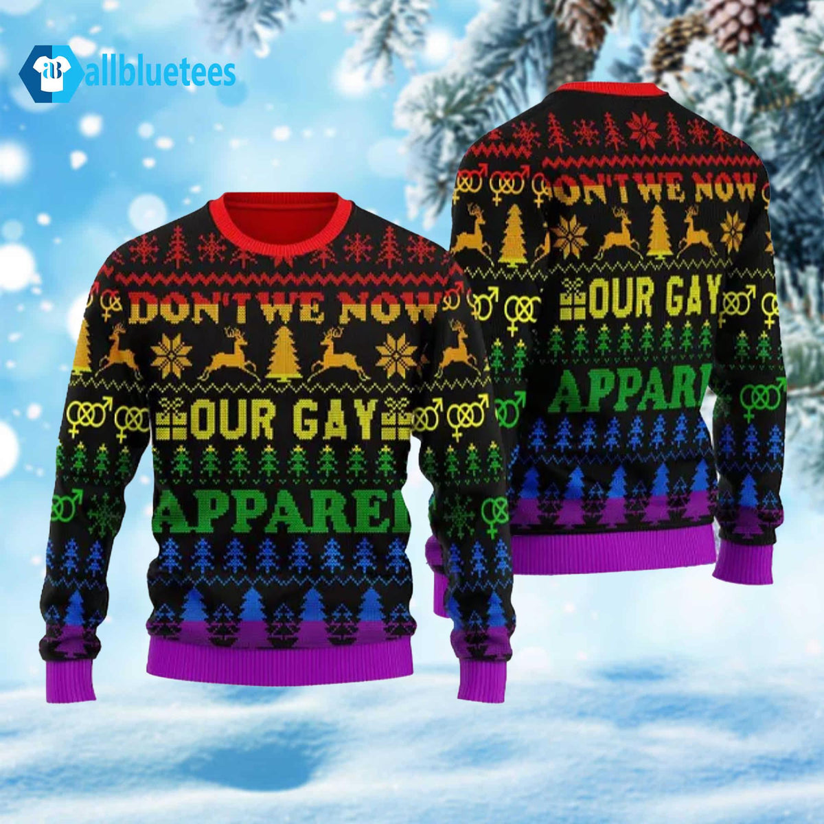 Don’t We Now Our Gay Apparel Ugly Christmas Sweater