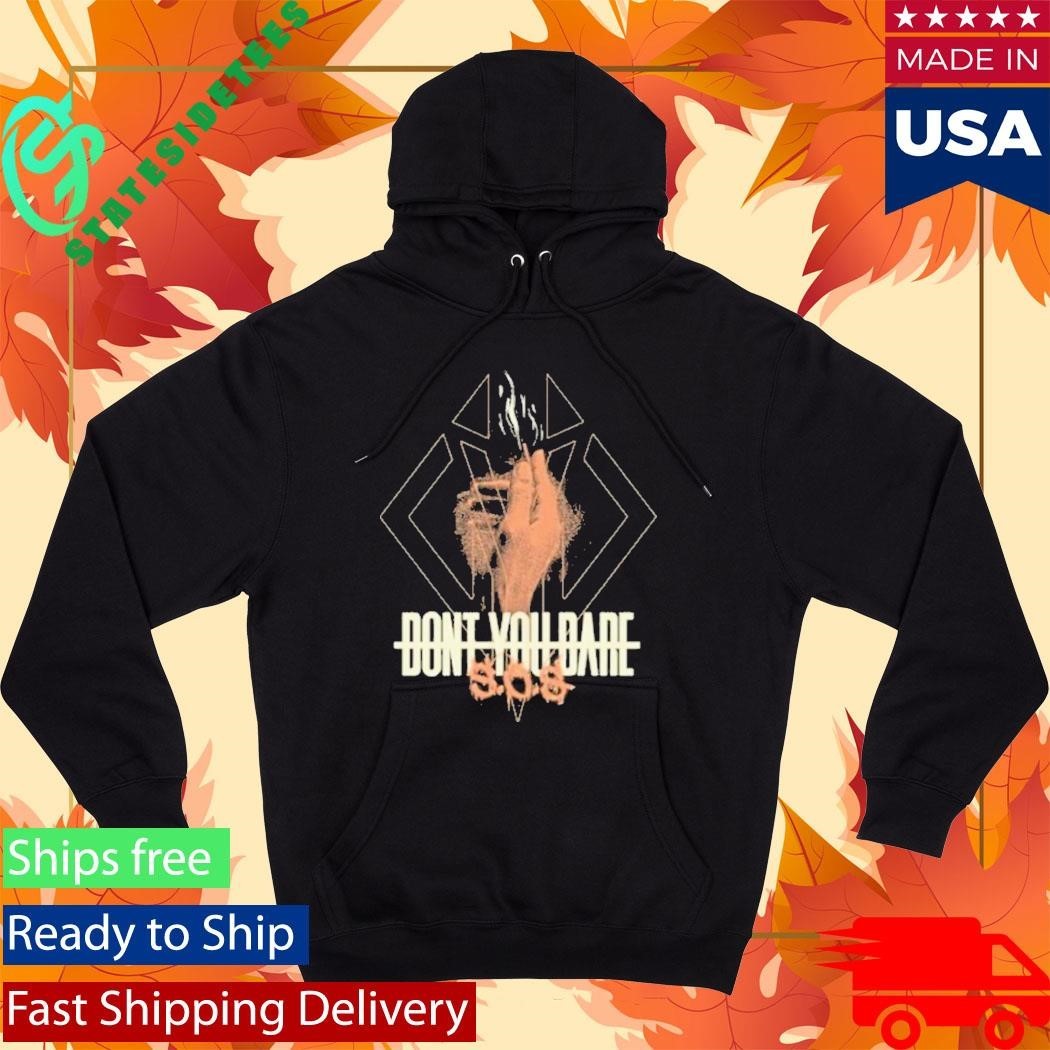 Don’t You Dare S.O.S. Shirt