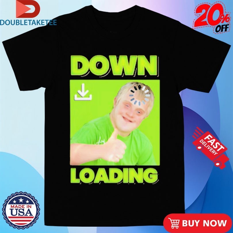 Down Loading Thumb Shirts