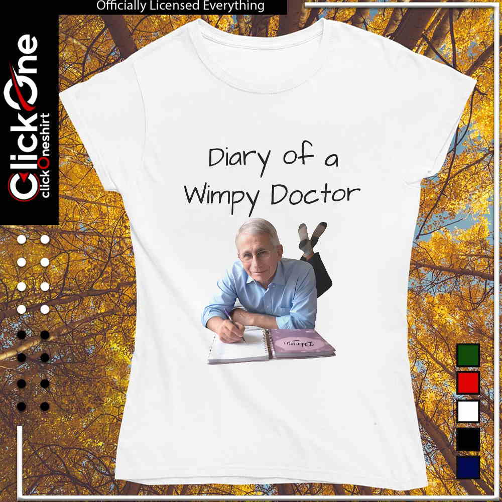 Dr. Anthony Fauci Diary of a Wimpy Doctor meme shirt