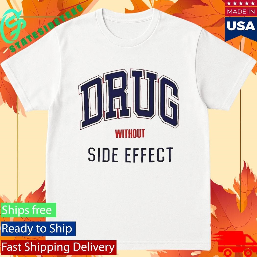 Drug Without Side Effect Logo Shirt