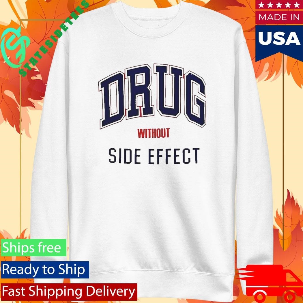 Drug Without Side Effect Logo Shirt