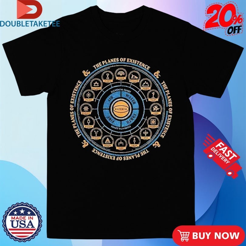 Dungeons & Dragons The Planes Of Existence Shirts