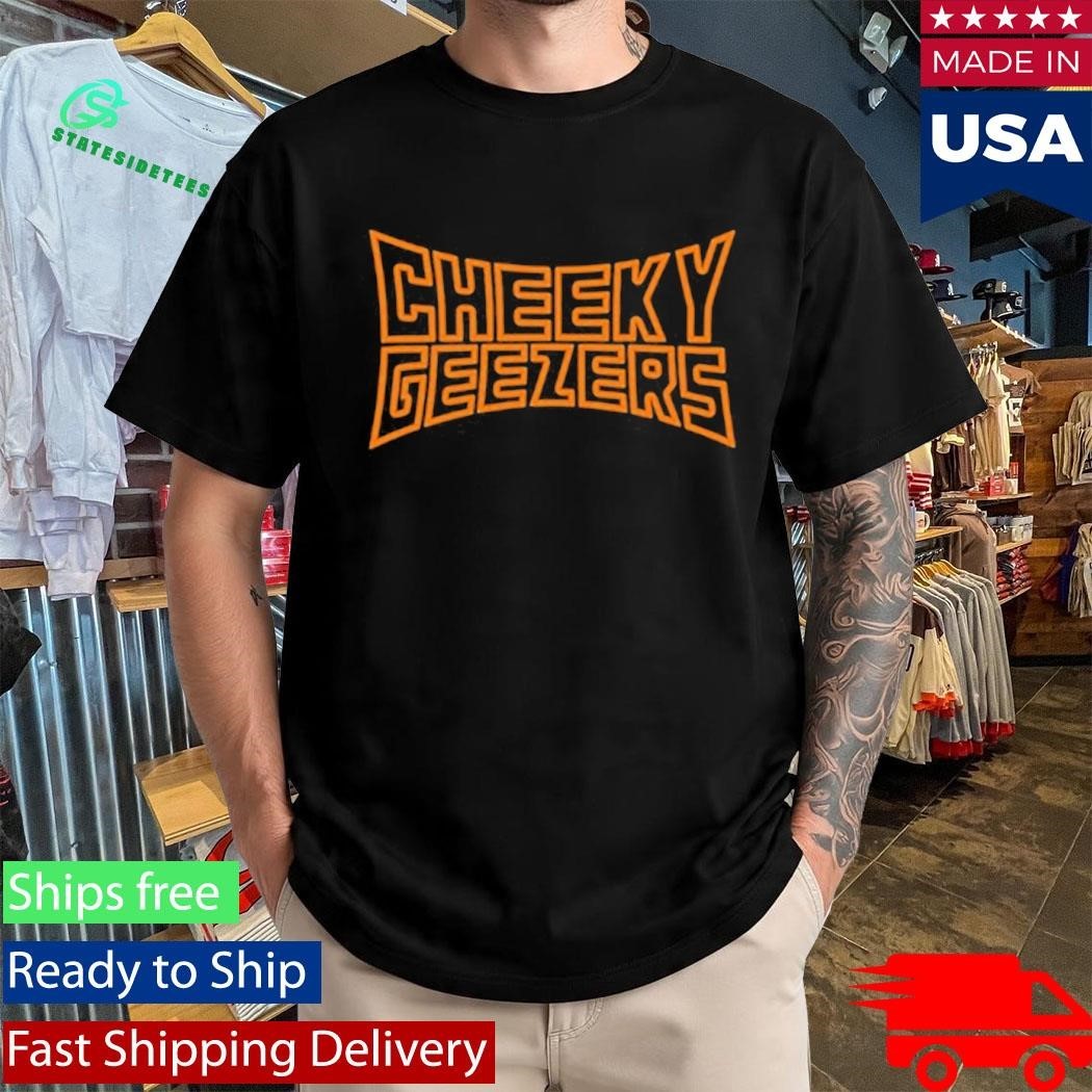 Dylantlewis Cheeky Geezers Shirt