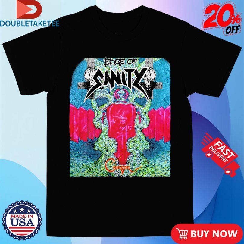 Edge Of Sanity Crimson Shirts