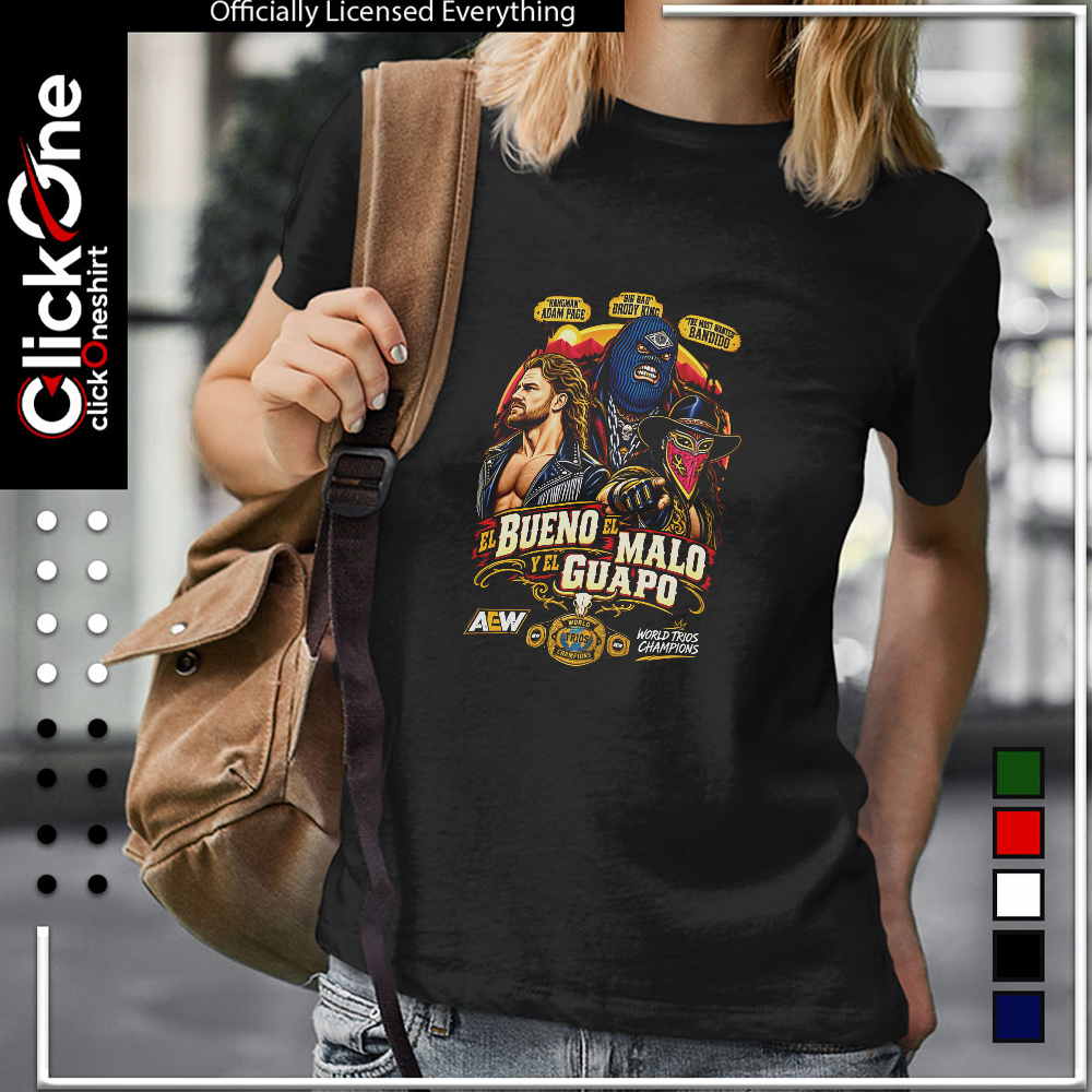 El Bueno El Malo Y El Guapo World trios Champions shirt