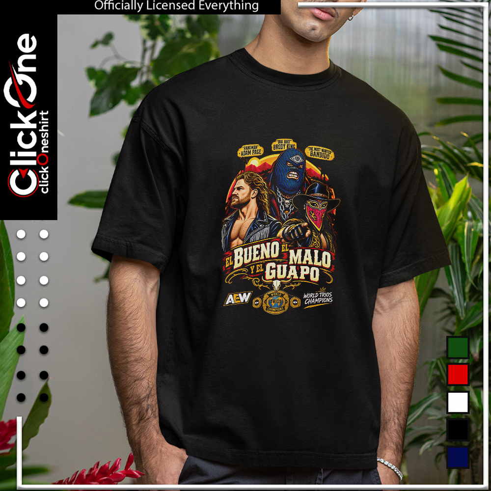 El Bueno El Malo Y El Guapo World trios Champions shirt