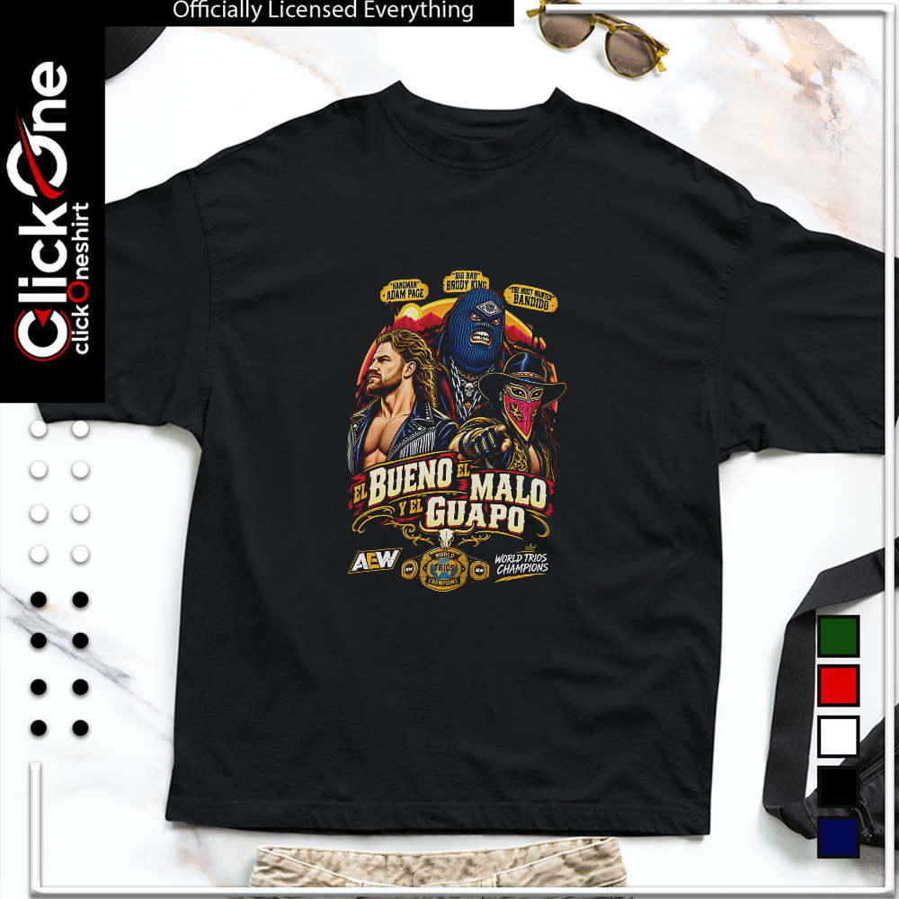 El Bueno El Malo Y El Guapo World trios Champions shirt