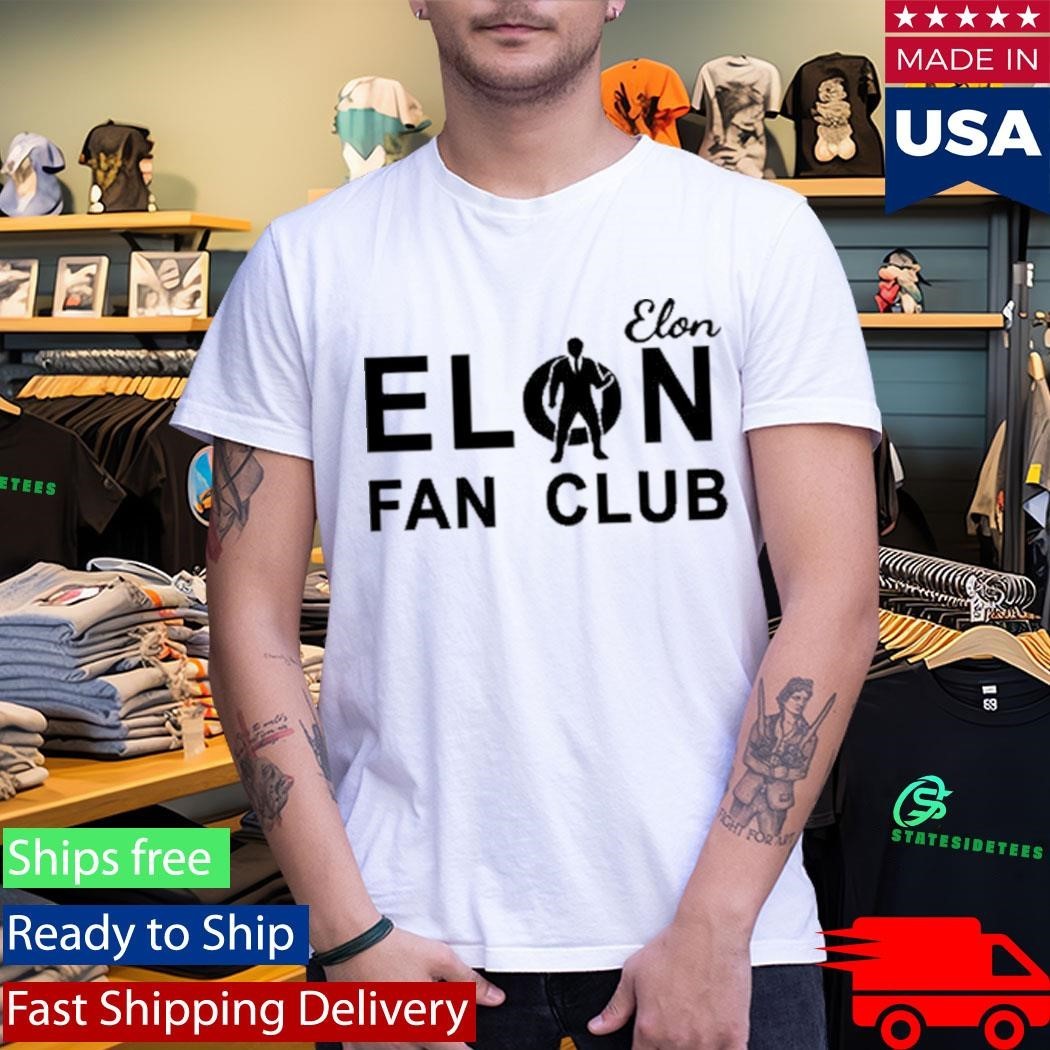Elon Musk Elon Fan Club Shirt