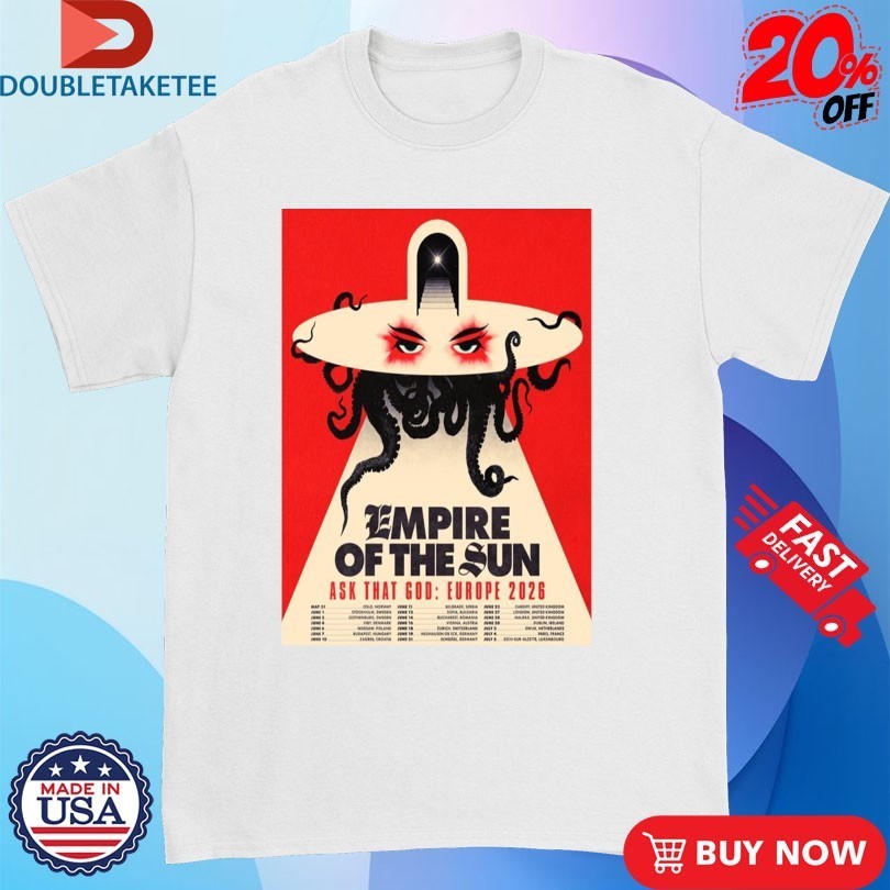 Empire Of The Sun Ask That God Europe 2026 Tour Shirts